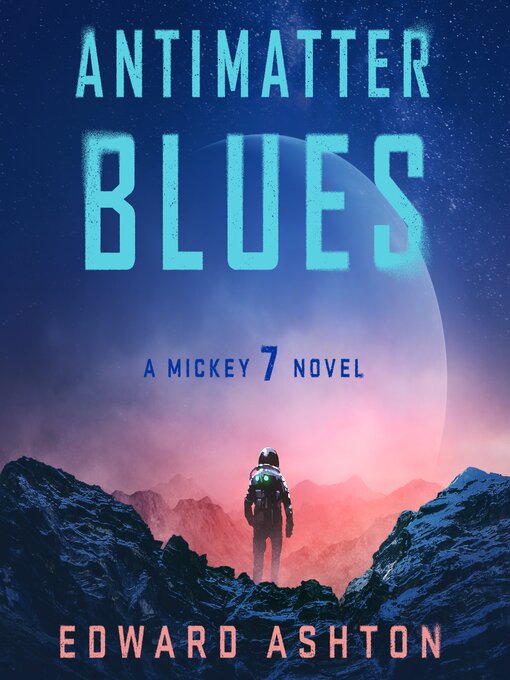 Title details for Antimatter Blues by Edward Ashton - Wait list